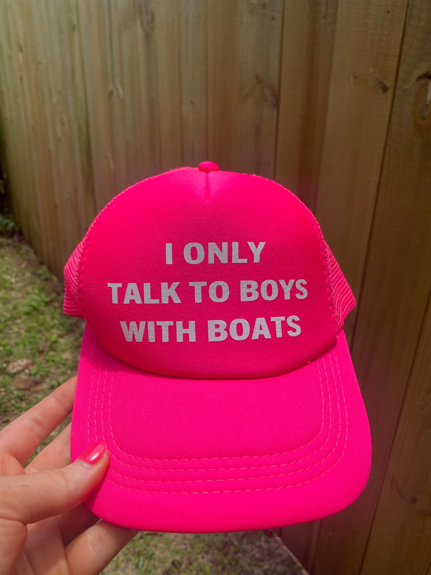 I only talk to boys with boats trucker hat